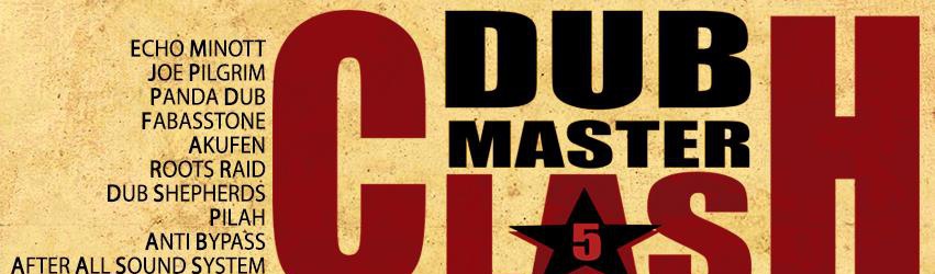 Dub Master Clash #5