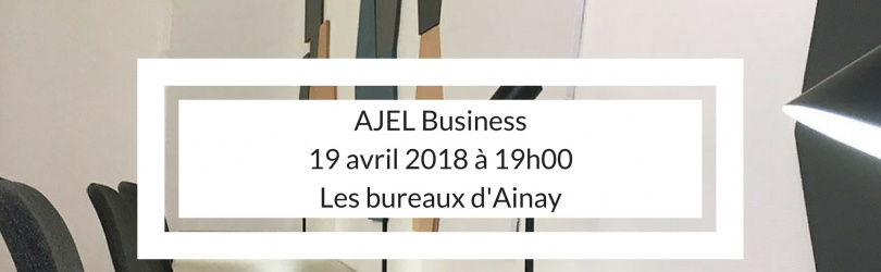 AJEL Business & Les Bureaux d'Ainay