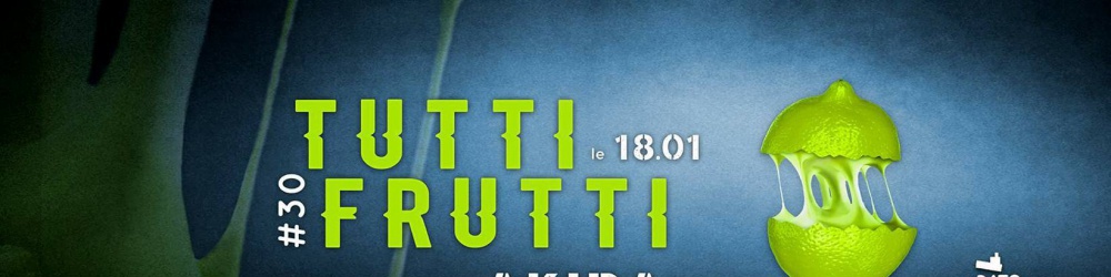Tutti Frutti #30 with Akira & more