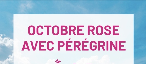 « Octobre Rose avec Pérégrine »