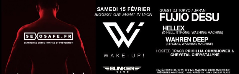 WAKE - UP ! BIGGEST GAY EVENT IN LYON