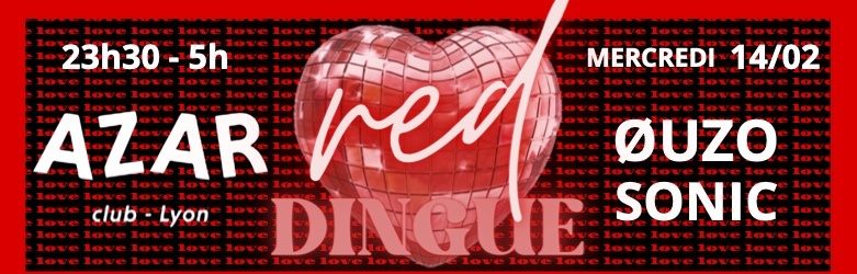 RED DINGUE - Mercredi 14 février - AZAR CLUB