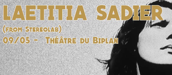 LAETITIA SADIER + Super Bravo / Théâtre du Biplan, Lille