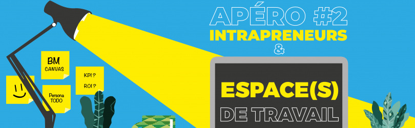 Meet Up Intrapreneurs & Espace(s) de travail