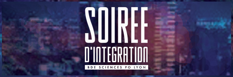 Soirée Intégration Science Po Lyon