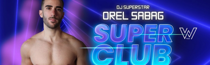 SuperClub with Orel Sabag