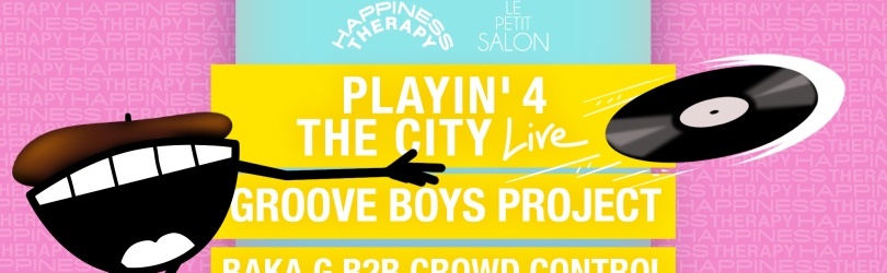 Playin' 4 The City Live, Groove Boys Project, Baka G b2b Crowd Control
