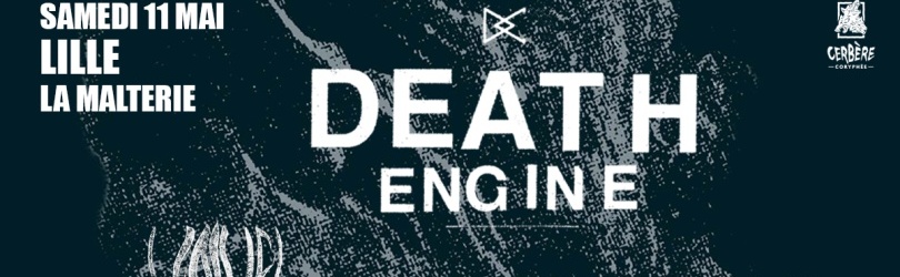 DEATH ENGINE + VESPERINE + VALVE // Lille, La Malterie