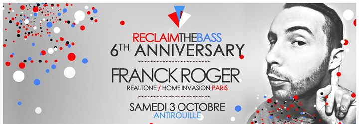 'Reclaim the Bass' 6th Anniversary w/ Franck Roger & Orignal Unit