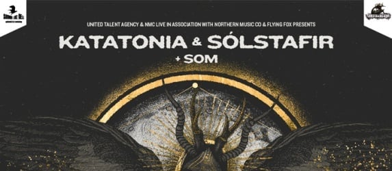KATATONIA + SÓLSTAFIR + SOM
