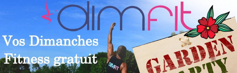 DIMFIT GARDEN PARTY 2020 Cours de sport gratuit