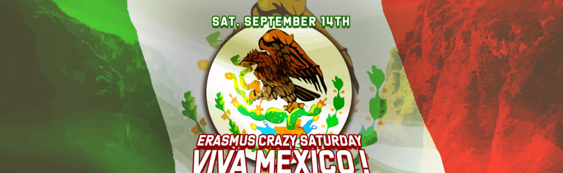 Viva Mexico // Erasmus Crazy Saturdays