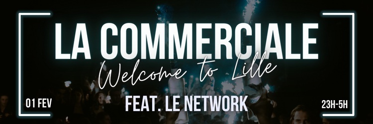 La Commerciale - XoXo Events - Le Network
