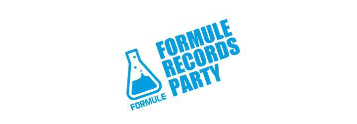 FORMULE RECORDS PARTY w/ BOSTON BUN / ADAM POLO / DORIAN PARANO / BLONDINETHEMIX / C.VEN / MATTERFLOW