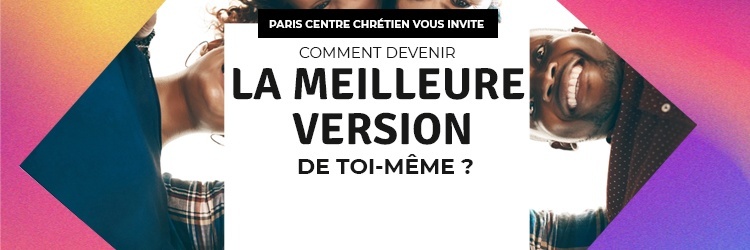 DEVENIR LA MEILLEURE VERSION DE TOI MEME - SAMEDI 12/10