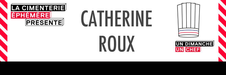 Un Dimanche Un Chef - Catherine Roux