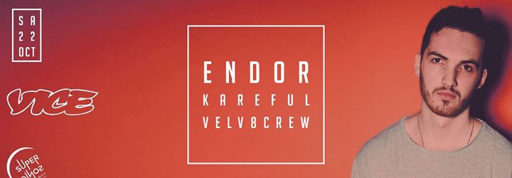 Velv8 w/ Endor • Kareful // Supersonic Nuit
