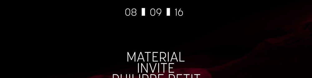 Material invite Philippe Petit