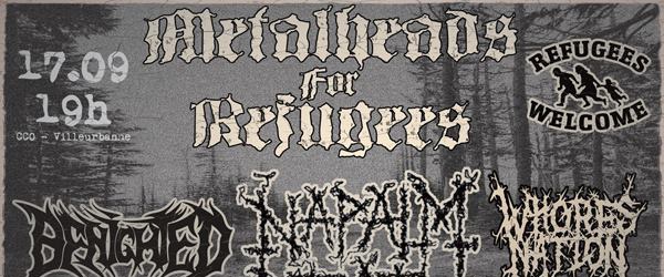 Metalheads For Refugees : Napalm Death / Benighted / Whores Nation