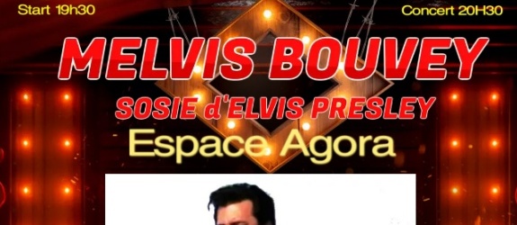 MELVIS BOUVEY SOSIE D'ELVIS PRESLEY en Concert