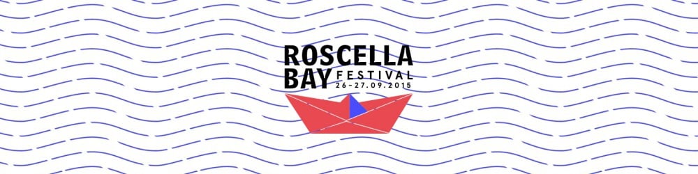 Roscella Bay Festival — 26 & 27 Septembre 2015