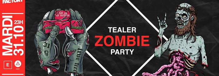 Tealer Zombie PARTY @New Factory