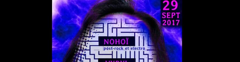 CONCERT ROCK / POST ROCK avec  NOHOI + VYRYL + PIXELEDIC