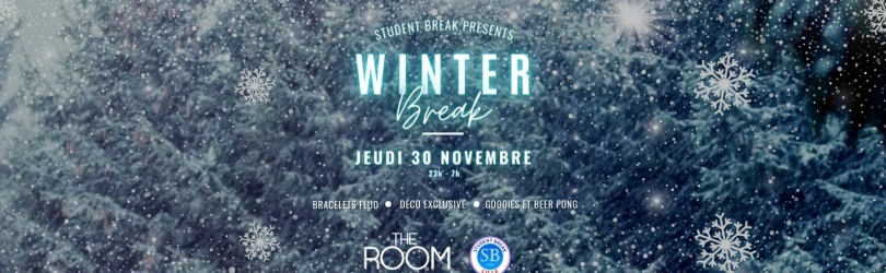 Winter BREAK - Jeudi 30 Novembre - The Room