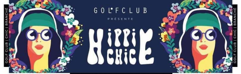 Soirée Hippie Chic / Les Nuits Ephemeres au Golf Valgarde