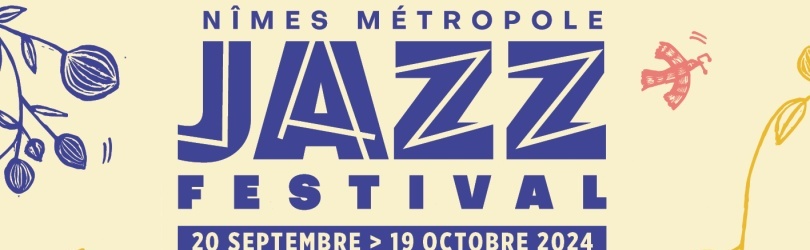Nimes Métropole Jazz Festival 2024