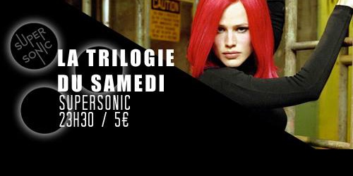 Trilogie du Samedi n°5 // Nuit 90s - 2000s du Supersonic