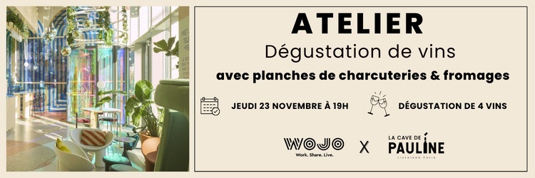 Atelier dégustation | Wojo Montparnasse