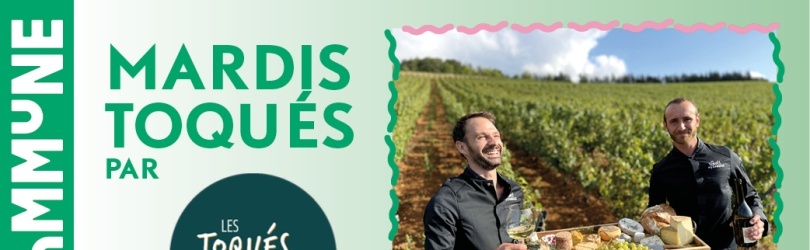 Mardis Toqués : accords fromages & vins