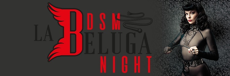 Soirée BDSM BELUGA NIGHT