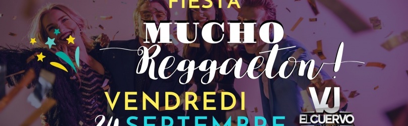 Soirée Mucho Reggaeton - La Feria Lyon - Vendredi 24 Septembre