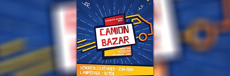 C.P.Rec invite : Le Camion Bazar
