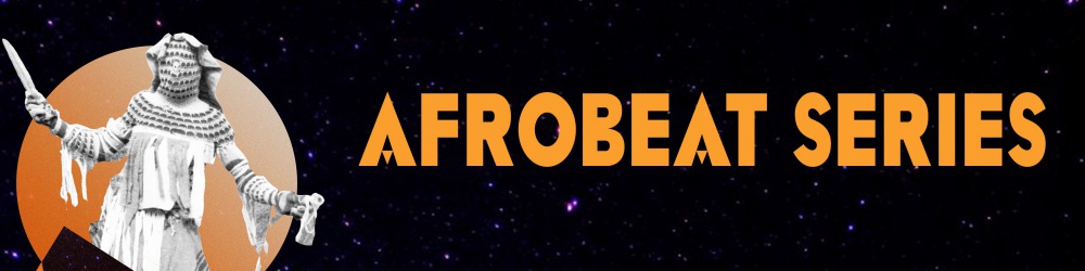 Afrobeat Series : Kiala & the Afroblaster, Chief Udoh Essiet, Magic Malik