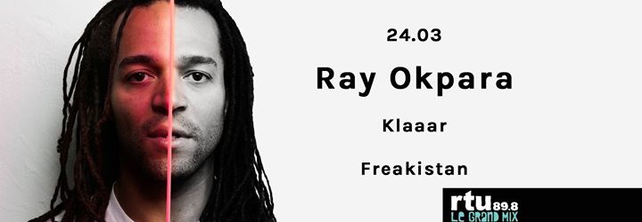 Ray Okpara / Klaaar / Freakistan