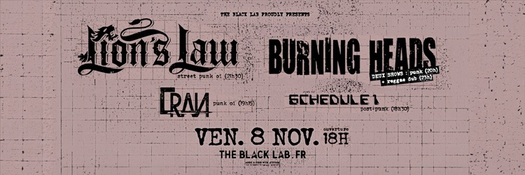 LION'S LAW + BURNING HEADS + CRAN + SCHEDULE 1