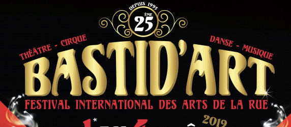 25ème Festival BASTID'Art - Festival international des Arts de rue