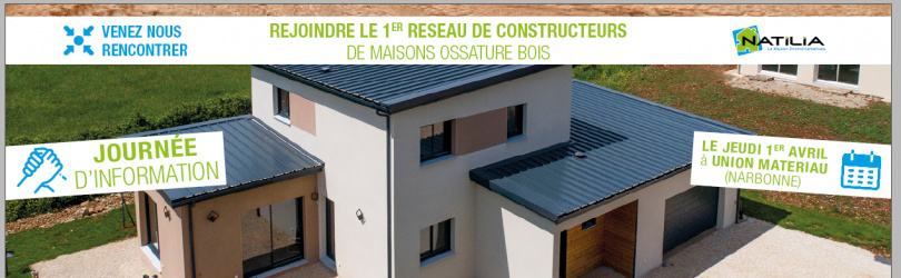 Journée d'information - 1er constructeur de maisons ossature bois en France - Narbonne