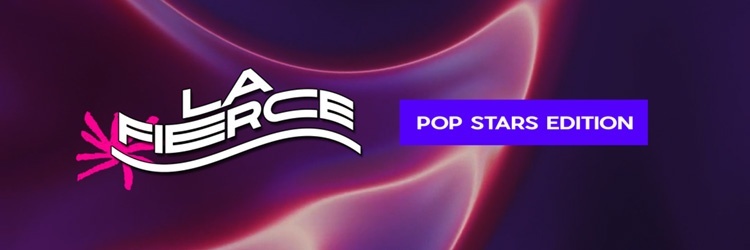 LA FIERCE POP STARS EDITION