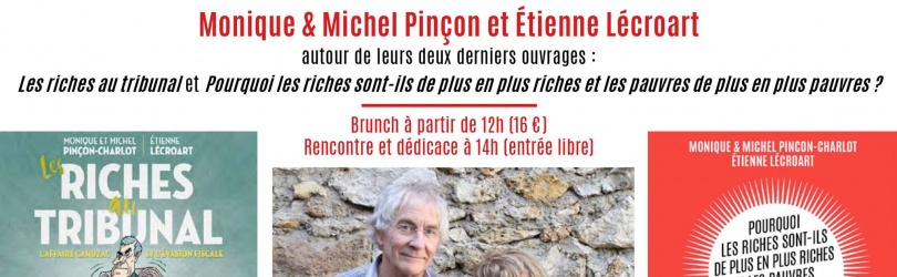 Rencontre avec Monique et Michel Pinçon-Charlot & Etienne Lécroart