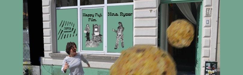 Get the ball rolling! - Opening Party with Nina Ryser (USA) and Happy Fuji Film (BE) @ Super Fourchette