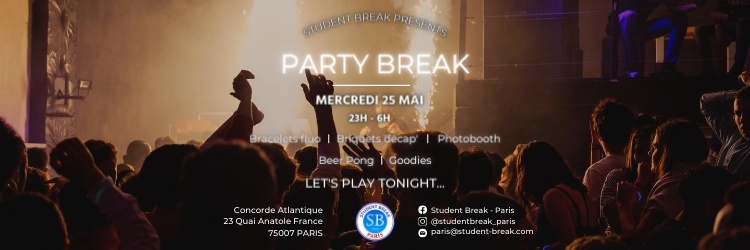 Party BREAK - Mercredi 25 Mai - Concorde Atlantique