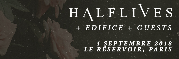 Halflives + Edifice + Hey Life au Réservoir, Paris
