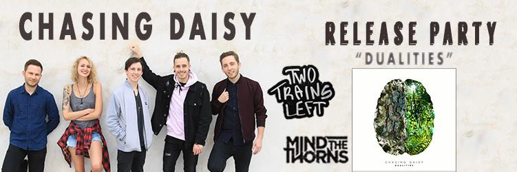 Release Party Nouvel EP Chasing Daisy & GUESTS (Mind the Thorns, Two Trains Left)