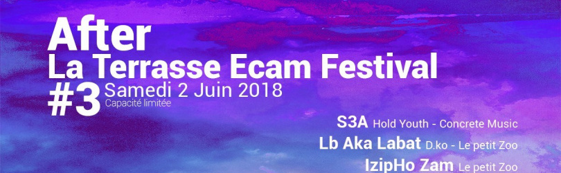 AFTER / La Terrasse ECAM Festival #3