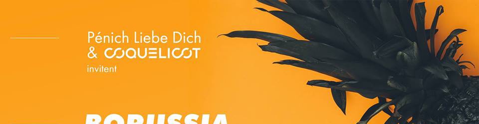 Pénich Liebe Dich • Coquelicot Records invite Borussia