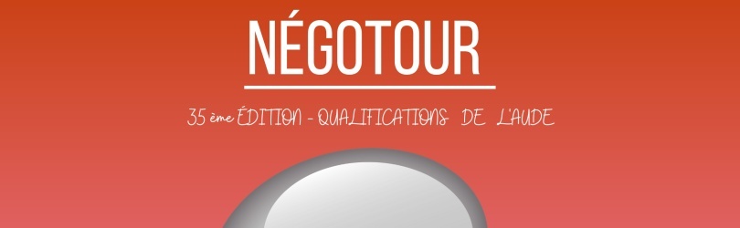 Les Négociales - Qualifications de l'Aude